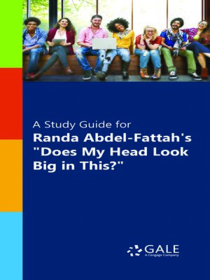 cover image of A Study Guide for Randa Abdel-Fattah's "Does My Head Look Big in This? "